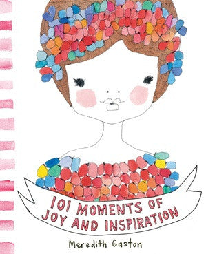 101 Moments of Joy & Inspiration