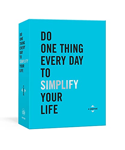 Do One Thing Everyday To Simplify Your Life