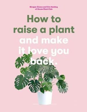 How To Raise A Plant